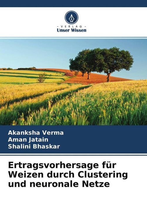 Produktbild: Ertragsvorhersage f&uuml;r Weizen durch Clustering und neuronale Netze