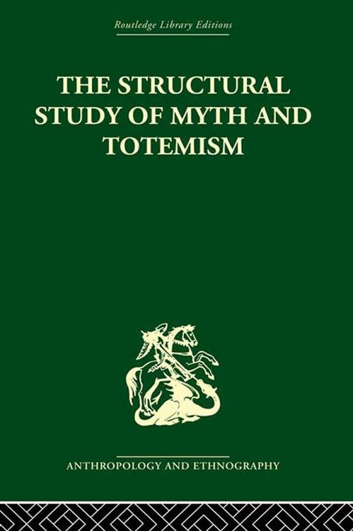 Produktbild: The Structural Study of Myth and Totemism