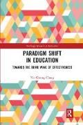Produktbild: Cheng, Y: Paradigm Shift in Education