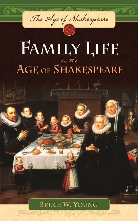 Produktbild: Family Life in the Age of Shakespeare