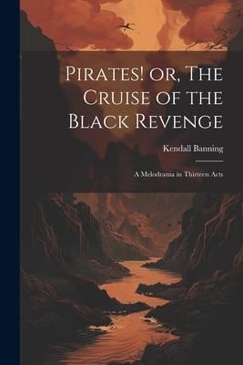 Produktbild: Pirates! or, The Cruise of the Black Revenge