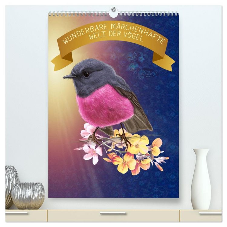 Produktbild: Wunderbare m&auml;rchenhafte Welt der V&ouml;gel (hochwertiger Premium Wandkalender 2026 DIN A2 hoch), Kunstdruck in Hochglanz