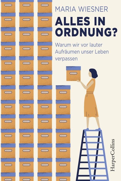 Produktbild: Alles in Ordnung? &ndash; Warum wir vor lauter Aufr&auml;umen unser Leben verpassen