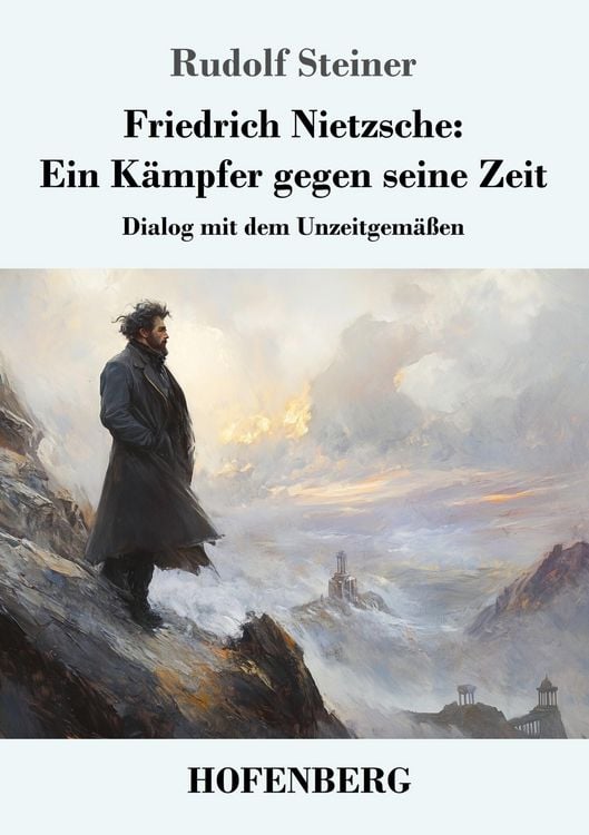 Produktbild: Friedrich Nietzsche: Ein K&auml;mpfer gegen seine Zeit