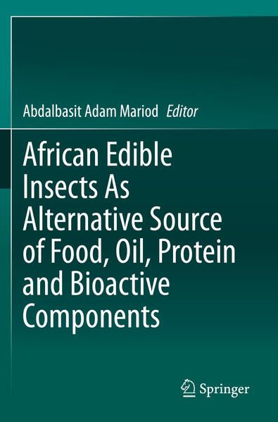 Produktbild: African Edible Insects As Alternative Source of Food, Oil, Protein and Bioactive Components