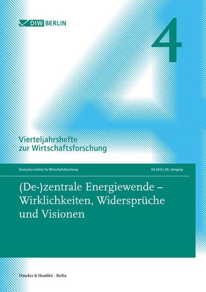 Produktbild: (De-)zentrale Energiewende &ndash; Wirklichkeiten, Widerspr&uuml;che und Visionen.