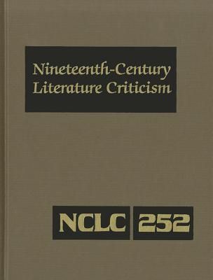 Produktbild: Nineteenth-Century Literature Criticism, Volume 252