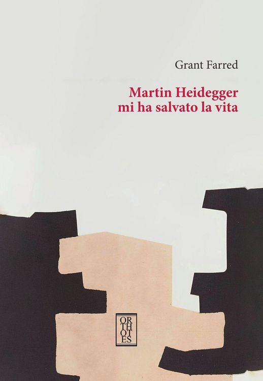 Produktbild: Martin Heidegger mi ha salvato la vita
