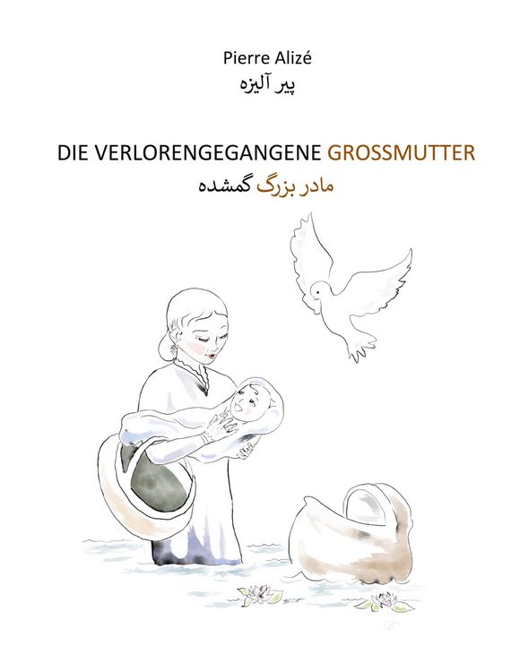 Produktbild: Die verlorengegangene Grossmutter (in Deutsch-Persisch)