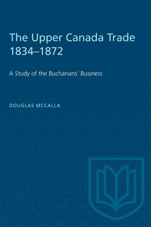 Produktbild: The Upper Canada Trade 1834-1872