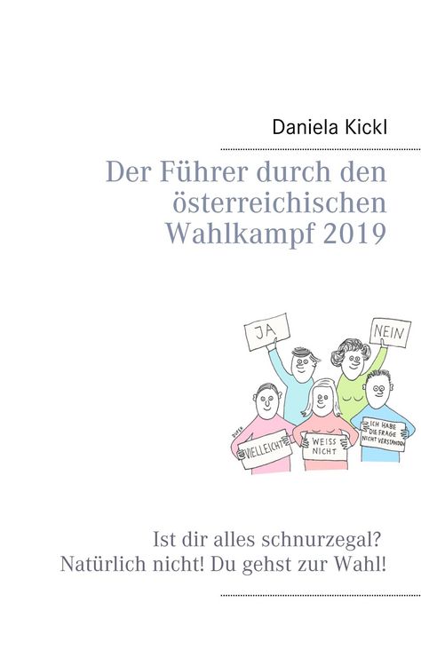 Produktbild: Der F&uuml;hrer durch den &ouml;sterreichischen Wahlkampf 2019