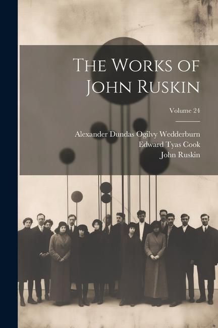 Produktbild: The Works of John Ruskin; Volume 24