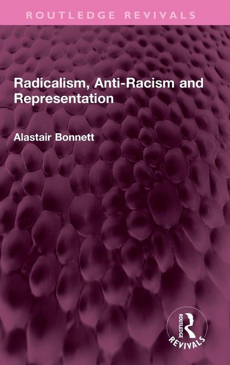 Produktbild: Radicalism, Anti-Racism and Representation