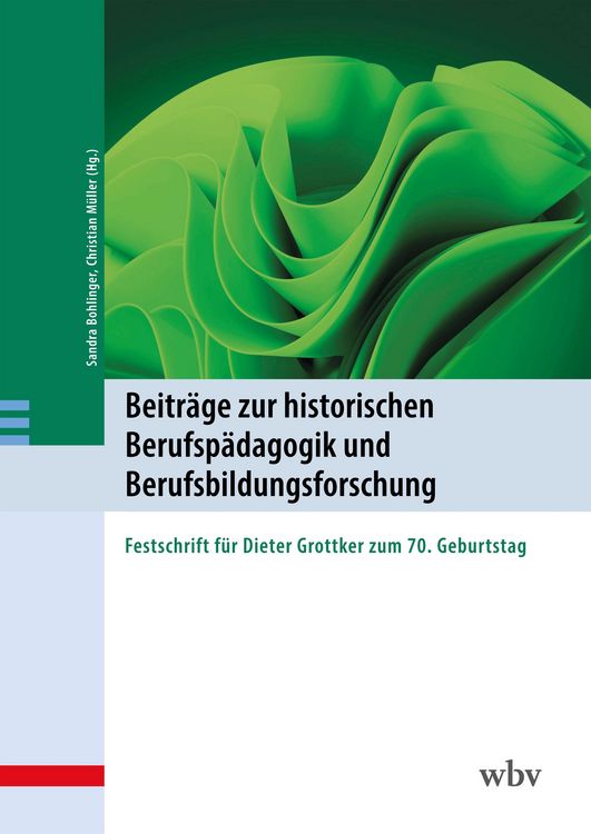 Produktbild: Beitr&auml;ge zur historischen Berufsp&auml;dagogik und Berufsbildungsforschung