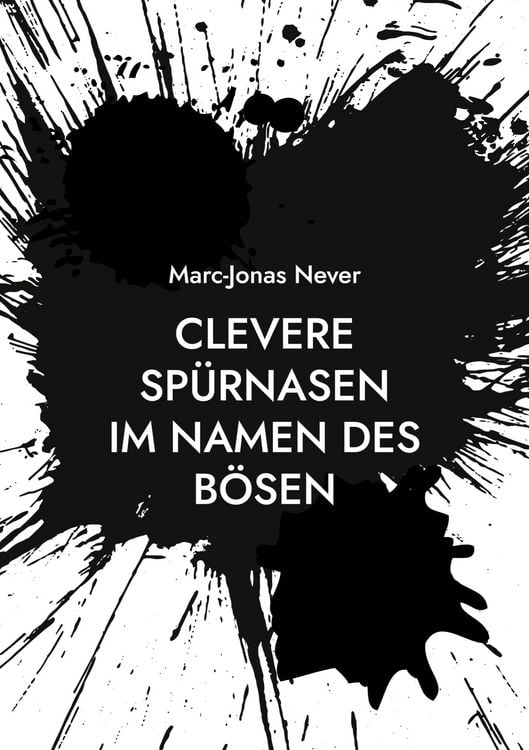Produktbild: Clevere Sp&uuml;rnasen - Im Namen des B&ouml;sen