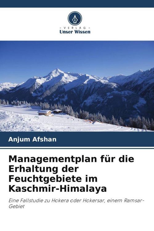 Produktbild: Managementplan f&uuml;r die Erhaltung der Feuchtgebiete im Kaschmir-Himalaya
