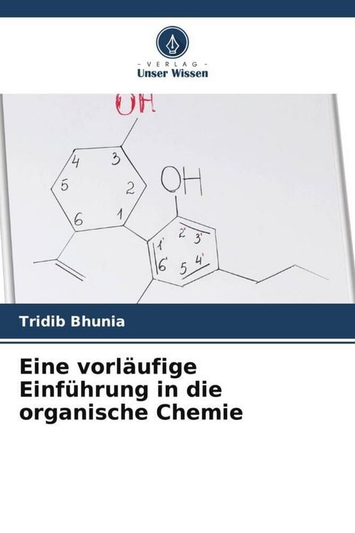 Produktbild: Eine vorl&auml;ufige Einf&uuml;hrung in die organische Chemie