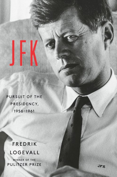 Produktbild: Jfk: Pursuit of the Presidency, 1956-1961