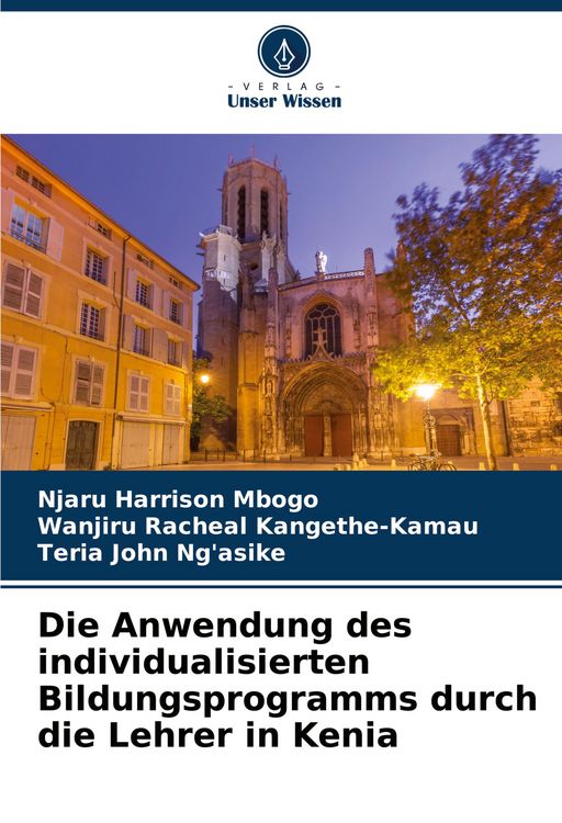 Produktbild: Die Anwendung des individualisierten Bildungsprogramms durch die Lehrer in Kenia