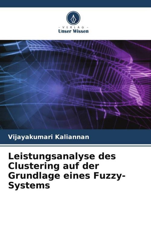 Produktbild: Leistungsanalyse des Clustering auf der Grundlage eines Fuzzy-Systems