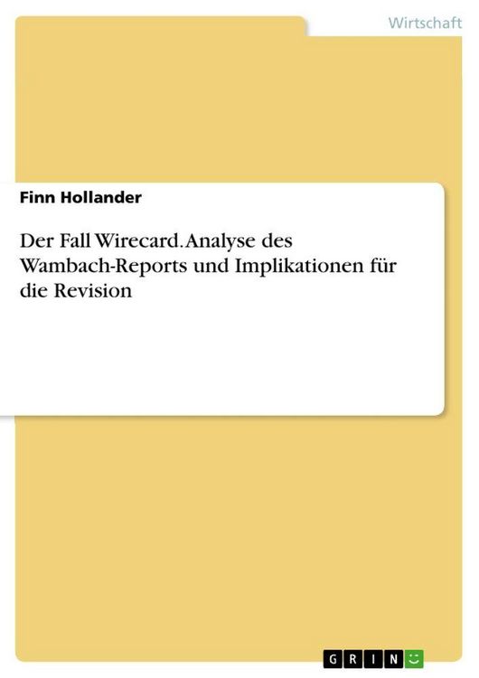 Produktbild: Der Fall Wirecard. Analyse des Wambach-Reports und Implikationen f&uuml;r die Revision