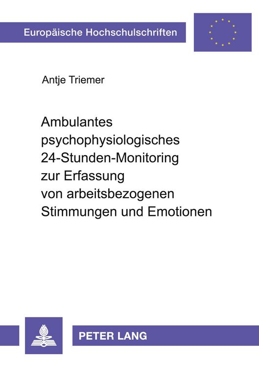 Produktbild: Ambulantes psychophysiologisches 24-Stunden-Monitoring zur Erfassung von arbeitsbezogenen Stimmungen und Emotionen