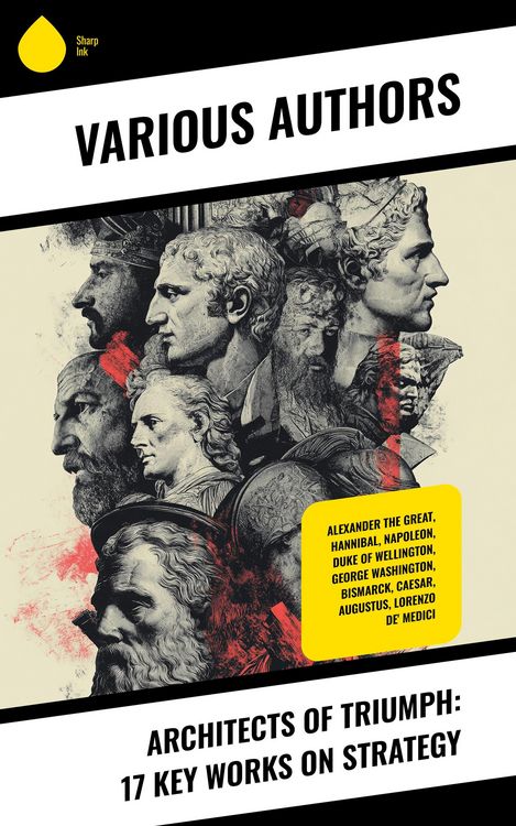 Produktbild: Architects of Triumph: 17 Key Works on Strategy