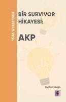 Produktbild: T&uuml;rk Siyasetinde Bir Survivor Hikayesi AKP