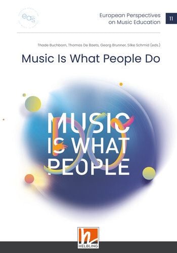 Produktbild: European Perspectives on Music Education 11 - Music Is What People Do