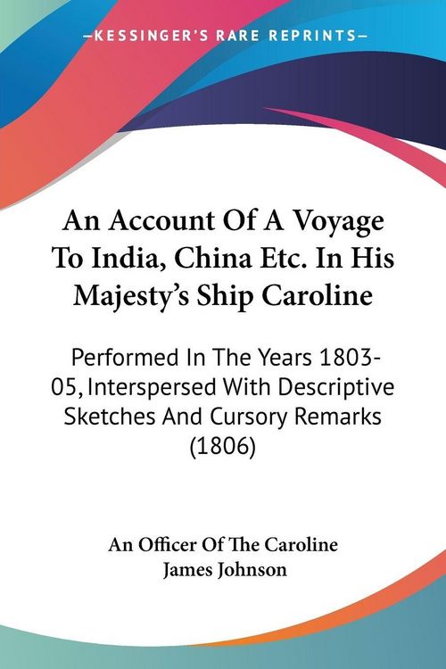 Produktbild: An Account Of A Voyage To India, China Etc. In His Majesty's Ship Caroline