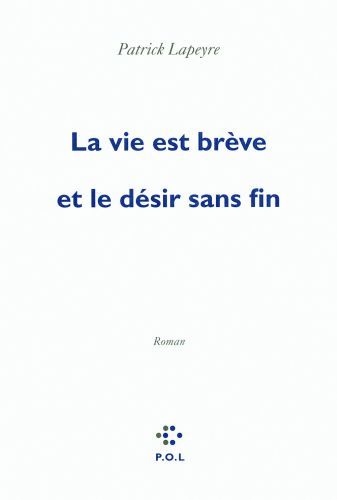 Produktbild: La Vie est Breve et le Desir est Sans Fin