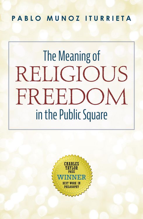 Produktbild: The Meaning of Religious Freedom in the Public Square