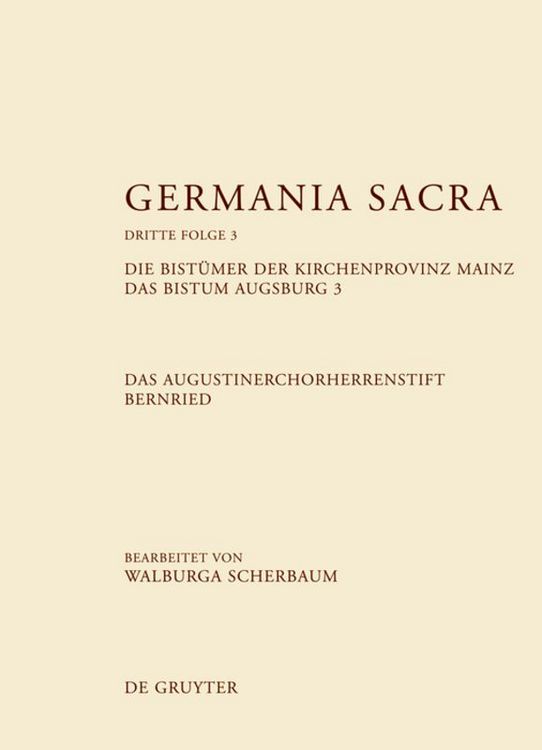 Produktbild: Die Bist&uuml;mer der Kirchenprovinz Mainz. Das Bistum Augsburg 3. Das Augustinerchorherrenstift Bernried