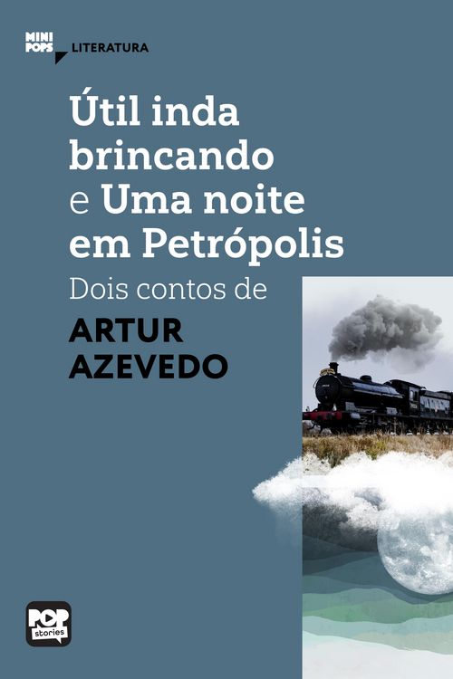 Produktbild: &Uacute;til inda brincando e Uma noite em Petr&oacute;polis: Dois contos de Artur Azevedo