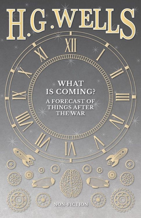 Produktbild: What is Coming? A Forecast of Things after the War