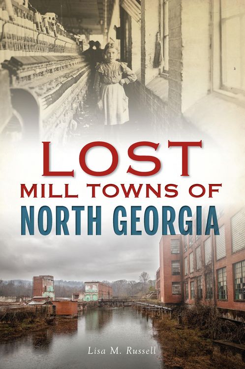 Produktbild: Lost Mill Towns of North Georgia