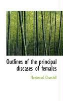 Produktbild: Outlines of the Principal Diseases of Females