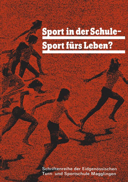 Produktbild: Sport in der Schule - Sport f&uuml;rs Leben?