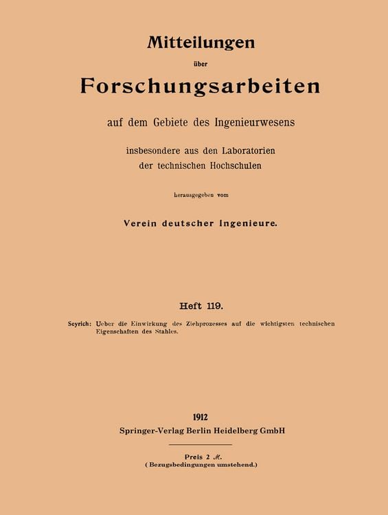 Produktbild: Ueber die Einwirkung des Ziehprozesses auf die wichtigsten technischen Eigenschaften des Stahles