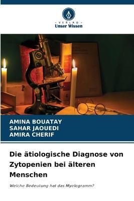 Produktbild: Die &auml;tiologische Diagnose von Zytopenien bei &auml;lteren Menschen
