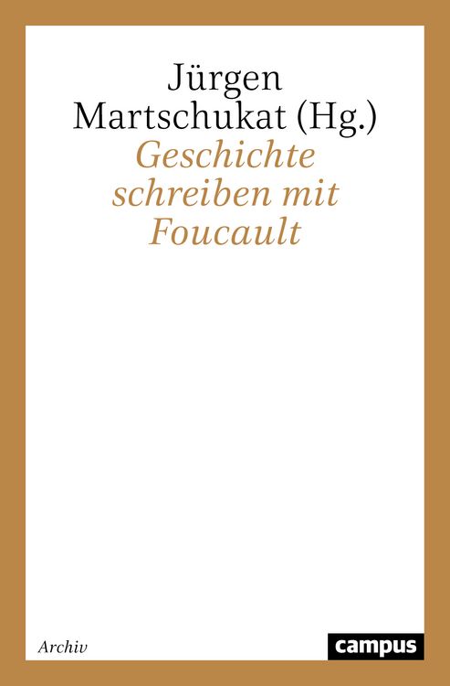 Produktbild: Geschichte schreiben mit Foucault