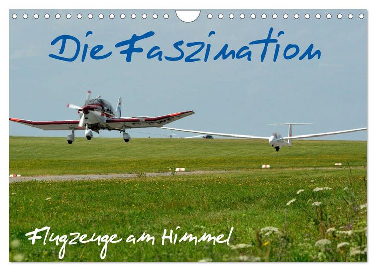 Produktbild: Die Faszination. Flugzeuge am Himmel (Wandkalender 2026 DIN A4 quer), CALVENDO Monatskalender