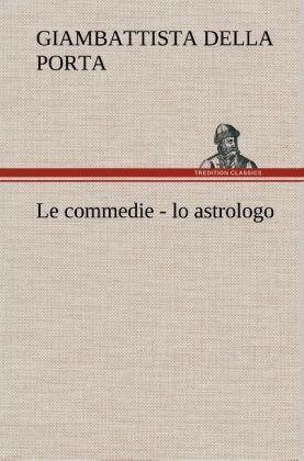 Produktbild: Le commedie - lo astrologo