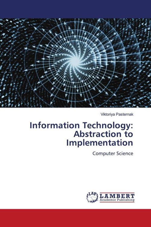 Produktbild: Information Technology: Abstraction to Implementation
