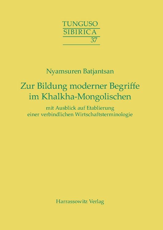 Produktbild: Zur Bildung moderner Begriffe im Khalkha-Mongolischen mit Ausblick auf Etablierung einer verbindlichen Wirtschaftsterminologie
