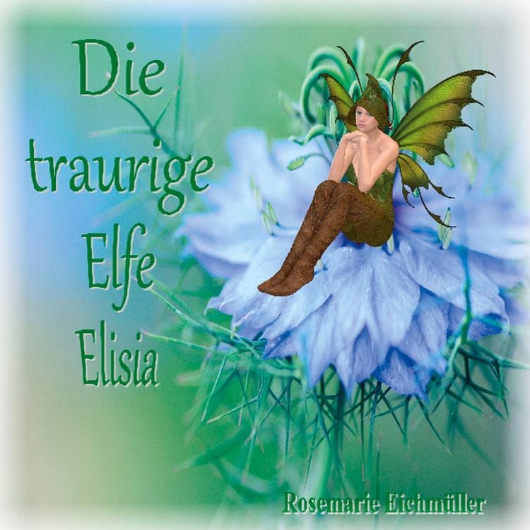 Produktbild: Die traurige Elfe Elisia