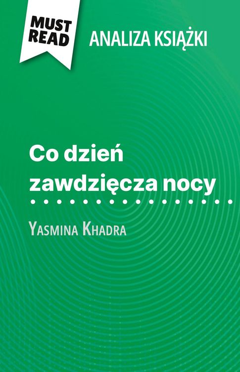 Produktbild: Co dzie&iquest; zawdzi&iquest;cza nocy ksi&iquest;&iquest;ka Yasmina Khadra (Analiza ksi&iquest;&iquest;ki)
