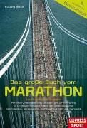 Produktbild: Das gro&szlig;e Buch vom Marathon - Lauftraining mit System - Marathon-, Halbmarathon, Ultralauf- und 10-km-Training - F&uuml;r Einsteiger, Fortgeschrittene und Leistungssportler - Trainingspl&auml;ne, Jahrestraining, Krafttraining, Ern&auml;hrung, Gymnastik