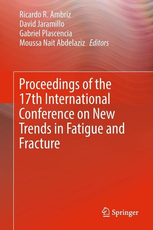 Produktbild: Proceedings of the 17th International Conference on New Trends in Fatigue and Fracture