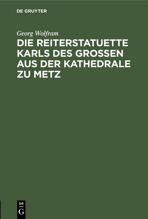 Produktbild: Die Reiterstatuette Karls des Grossen aus der Kathedrale zu Metz